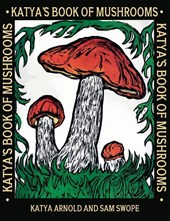 Katya's Book of Mushrooms