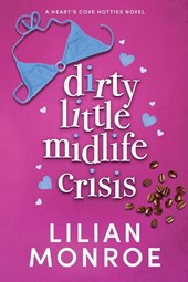 Dirty Little Midlife Crisis
