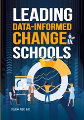 Leading Data-Informed Change in Schools