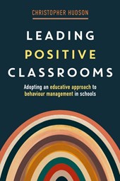 Leading Positive Classrooms