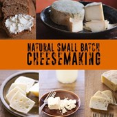 Natural Small Batch Cheesemaking