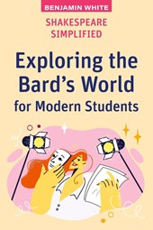 Shakespeare Simplified