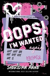 Oops! I'm Wanted Again