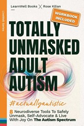 Totally Unmasked Adult Autism