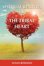 Spiritual Realities and the Tribal Heart