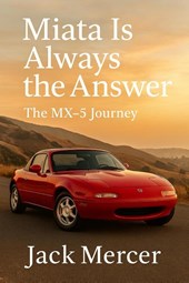 Miata Is Always the Answer