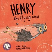 Henry the Flying Emu