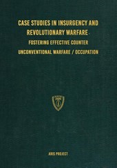 Case Studies in Insurgency and Revolutionary Warfare