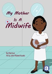 My Mother Is A Midwife