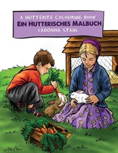 A Hutterite Colouring Book / Ein Hutterisches Malbuch