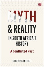 Myth and Reality in South Africa's History