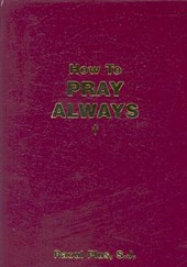 How to Pray Always