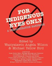 For Indigenous Eyes Only