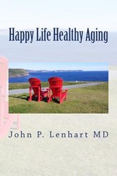 Happy Life Healthy Aging