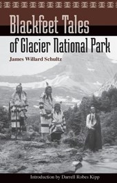 Blackfeet Tales of Glacier National Park