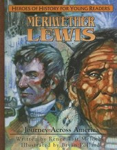 Meriweather Lewis: Journey Aross America