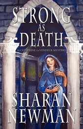 Strong as Death: A Catherine LeVendeur Mystery