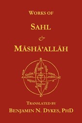 Works of Sahl & Masha'allah