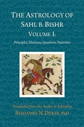 The Astrology of Sahl b. Bishr