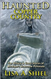 Haunted Copper Country