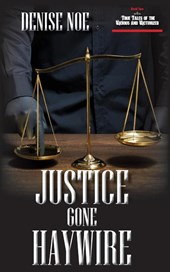Justice Gone Haywire