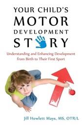 Your Child's Motor Development Story
