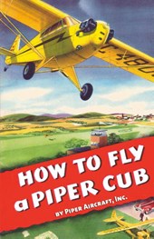 How To Fly a Piper Cub