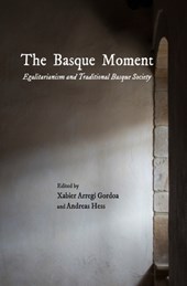 The Basque Moment: Egalitarianism and Traditional Basque Society