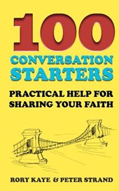 100 Conversation Starters: Practical Help for Sharing Your Faith