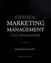 Strategic Marketing Management - The Framework, 10th Edition