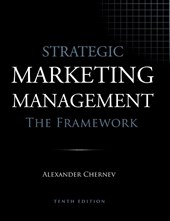 Strategic Marketing Management - The Framework, 10th Edition