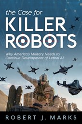 The Case for Killer Robots