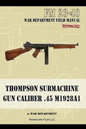 Thompson Submachine Gun Caliber .45 M1928A1