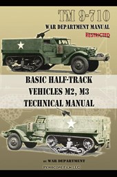 Basic Half-Track Vehicles M2, M3 Technical Manual