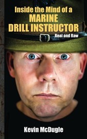 Inside the Mind of a Marine Drill Instructor