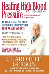 Healing High Blood Pressure - The Gerson Way