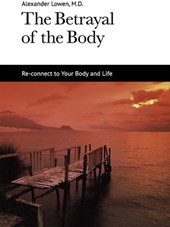 Lowen, A: Betrayal of the Body