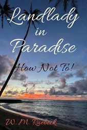 Landlady in Paradise - How Not To!