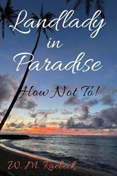 Landlady in Paradise - How Not To!