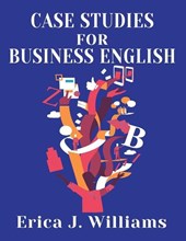 Williams, E: CASE STUDIES FOR BUSINESS ENGL