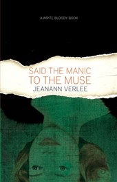 Said the Manic to the Muse