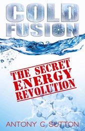 Cold Fusion - The Secret Energy Revolution