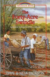 The Forty-Acre Swindle: Introducing George Washington Carver