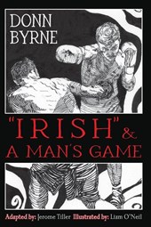 "Irish" & A Man's Game