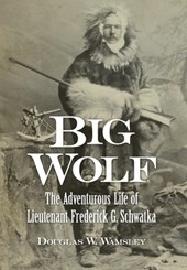 BIG WOLF - THE ADVENTUROUS LIF