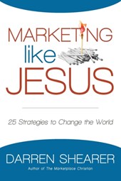 Marketing Like Jesus