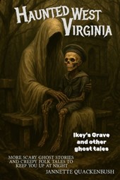 Haunted West Virginia