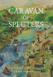 García Saúl, C: Caravan of Specters