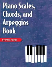 Piano Scales, Chords, and Arpeggios Book