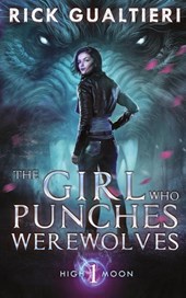 The Girl Who Punches Werewolves